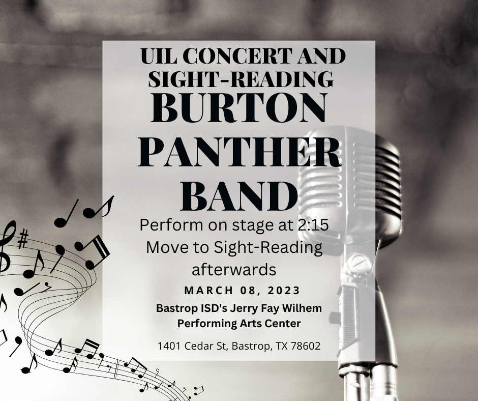 Come support the Panther Band at UIL Concert and Sight-Reading Evaluation on Wednesday!